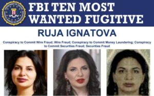 Ruja Ignatova on FBI Ten Most Wanted fugitive list for OneCoin fraud and money laundering.