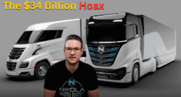 Feature image for the Nikola Motors fraud showing founder Trevor Milton in front of two futuristic semi-trucks with the text 'The $34 Billion Hoax' overlaid.