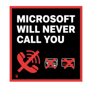 An informational graphic warning that 'MICROSOFT WILL NEVER CALL YOU,' a key fact to remember to avoid tech support impersonation scams.